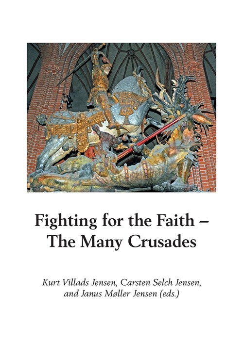 Fighting for the Faith: The Many Crusades (Hardcover)