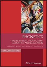 Phonetics: Transcription, Production, Acoustics, and Perception (Paperback, 2)