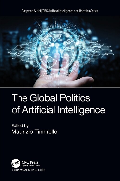 The Global Politics of Artificial Intelligence (Paperback)