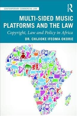 Multi-sided Music Platforms and the Law : Copyright, Law and Policy in Africa (Hardcover)