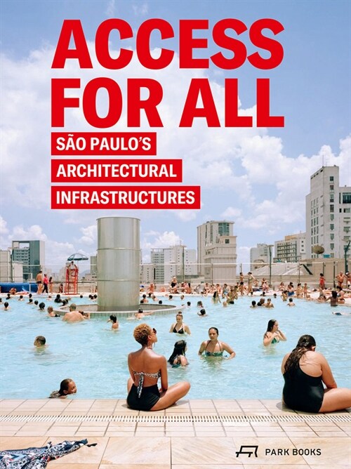 Access for All: S? Paulos Architectural Infrastructures (Hardcover)