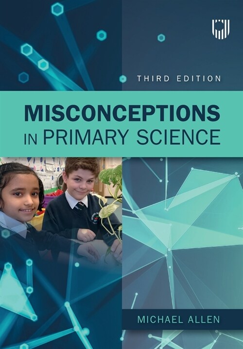 Misconceptions in Primary Science 3e (Paperback, 3 ed)