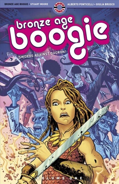 Bronze Age Boogie: Swords Against Dacron! (Paperback)