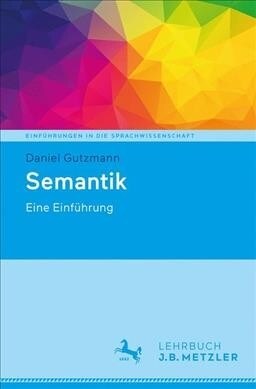 Semantik: Eine Einf?rung (Paperback, 1. Aufl. 2019)