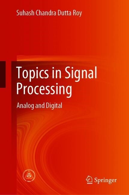 Topics in Signal Processing: Analog and Digital (Hardcover, 2020)
