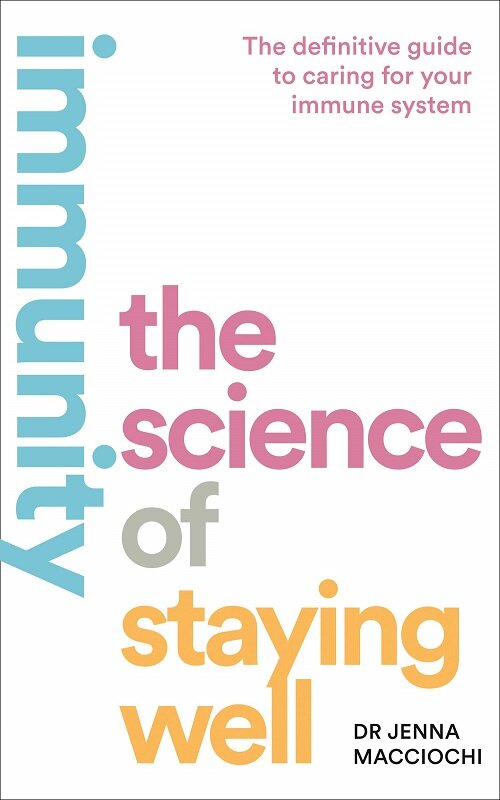 Immunity : The Science of Staying Well (Paperback)