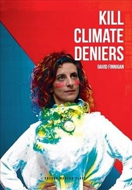 Kill Climate Deniers (Paperback)
