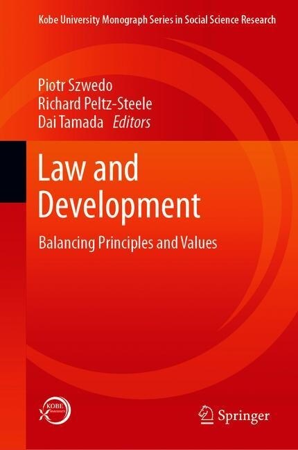 Law and Development: Balancing Principles and Values (Hardcover, 2019)