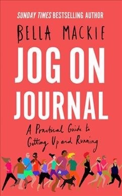 Jog on Journal : A Practical Guide to Getting Up and Running (Paperback)