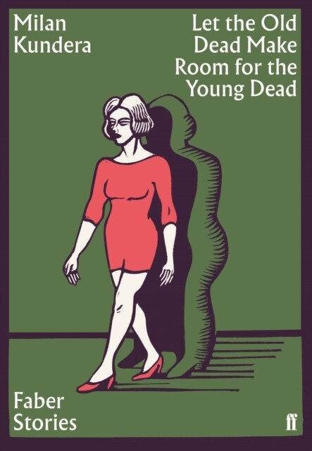 Let the Old Dead Make Room for the Young Dead : Faber Stories (Paperback, Main)