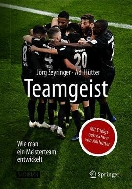 Teamgeist: Wie Man Ein Meisterteam Entwickelt (Paperback, 1. Aufl. 2019)