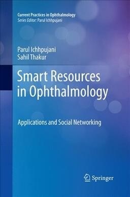 Smart Resources in Ophthalmology: Applications and Social Networking (Paperback, Softcover Repri)