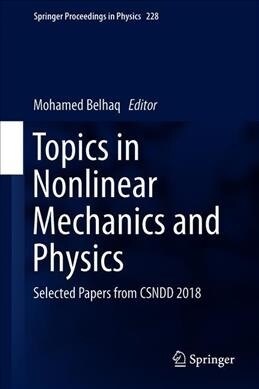 Topics in Nonlinear Mechanics and Physics: Selected Papers from Csndd 2018 (Hardcover, 2019)