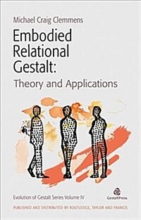 Embodied Relational Gestalt : Theories and Applications (Paperback)