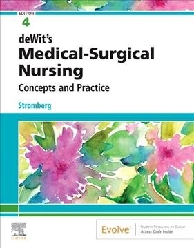 Dewits Medical-Surgical Nursing: Concepts & Practice (Paperback, 4)