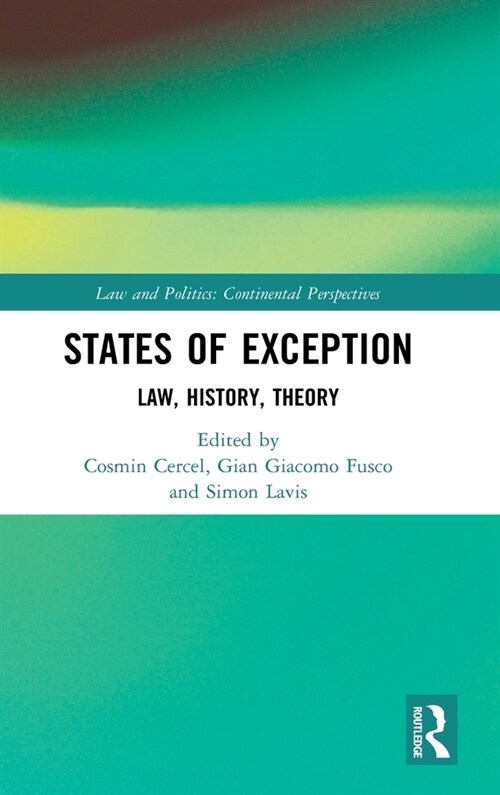 States of Exception : Law, History, Theory (Hardcover)