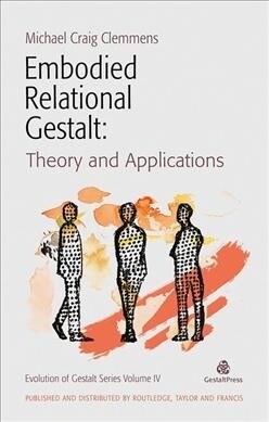 Embodied Relational Gestalt : Theories and Applications (Paperback)