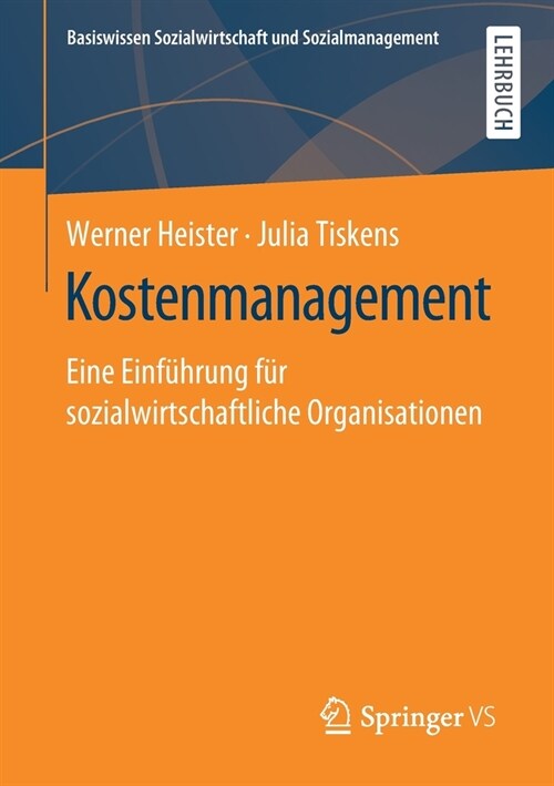Kostenmanagement: Eine Einf?rung F? Sozialwirtschaftliche Organisationen (Paperback, 1. Aufl. 2021)