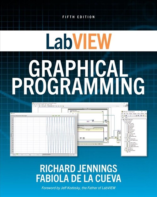 LabVIEW Graphical Programming, Fifth Edition (Paperback, 5)