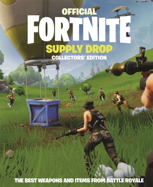 FORTNITE Official: Supply Drop: The Collectors Edition (Hardcover)