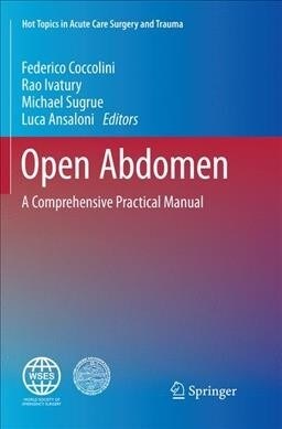 Open Abdomen: A Comprehensive Practical Manual (Paperback, Softcover Repri)