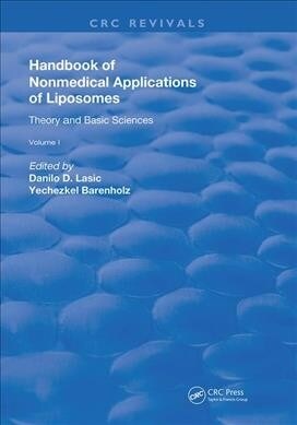 Handbook of Nonmedical Applications of Liposomes : Theory and Basic Sciences (Hardcover)