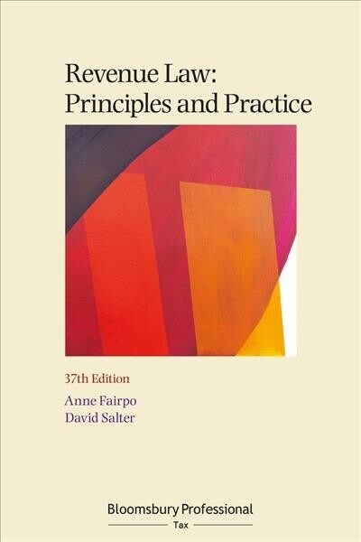 Revenue Law: Principles and Practice (Paperback, 37 ed)