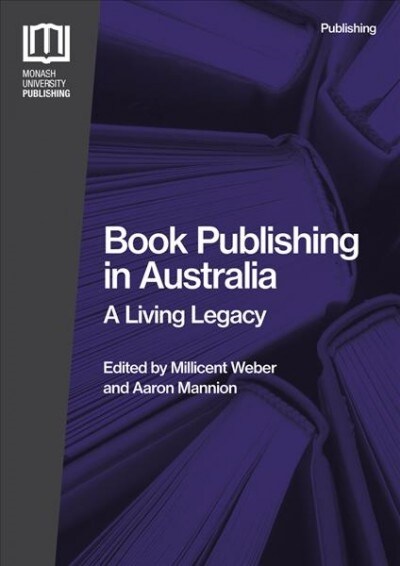 Book Publishing in Australia: A Living Legacy (Paperback)