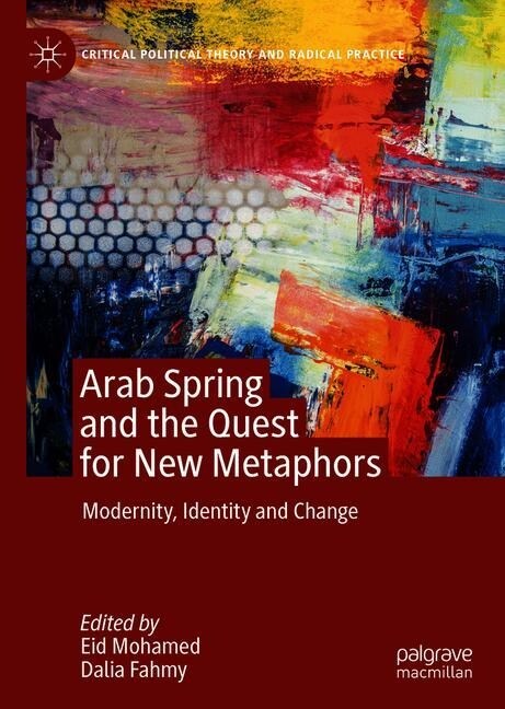 Arab Spring: Modernity, Identity and Change (Hardcover, 2020)