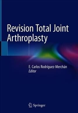 Revision Total Joint Arthroplasty (Hardcover)