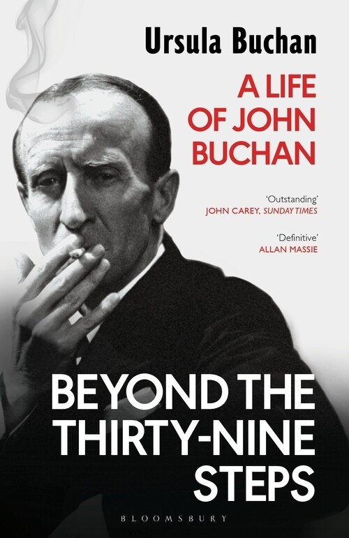 Beyond the Thirty-Nine Steps : A Life of John Buchan (Paperback)