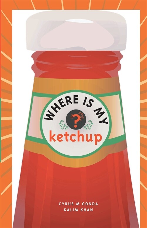 Where Is My Ketchup (Paperback)