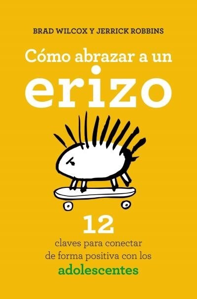 Como Abrazar a Un Erizo (Paperback)