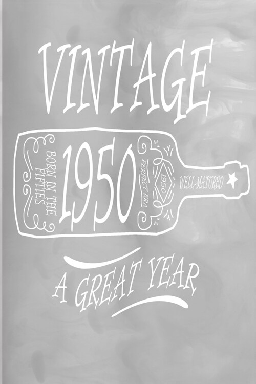 Vintage 1950 A Great Year: 100 Pages 6 X 9 Journal Notebook (Paperback)