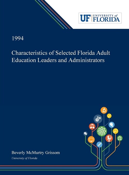 Characteristics of Selected Florida Adult Education Leaders and Administrators (Hardcover)