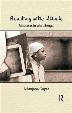 Reading with Allah : Madrasas in West Bengal (Paperback)