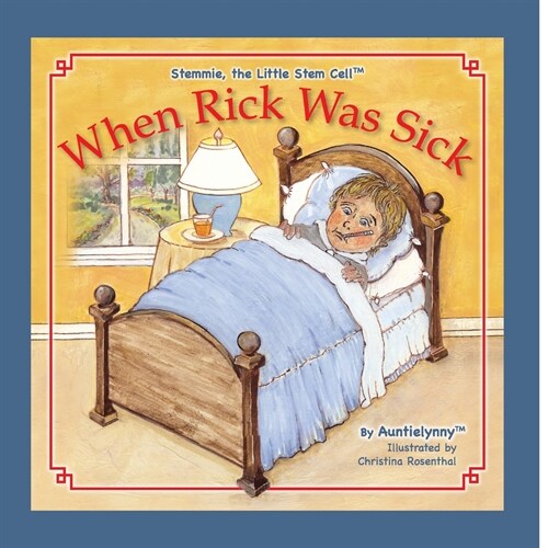 When Rick Was Sick: about Stemmie, The Little Stem Cell (Paperback)