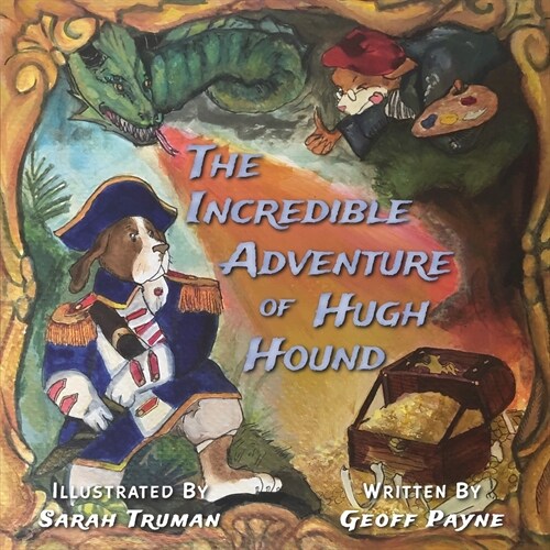 The Incredible Adventure of Hugh Hound (Paperback)