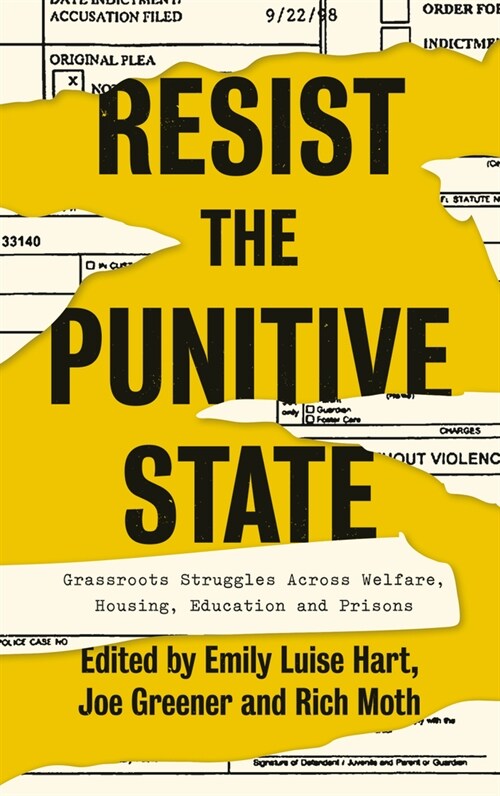 Resist the Punitive State : Grassroots Struggles Across Welfare, Housing, Education and Prisons (Hardcover)