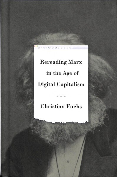 Rereading Marx in the Age of Digital Capitalism (Hardcover)