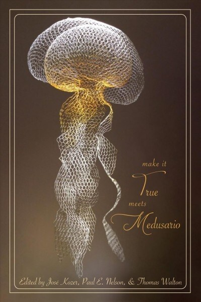 Make It True Meets Medusario (Paperback)