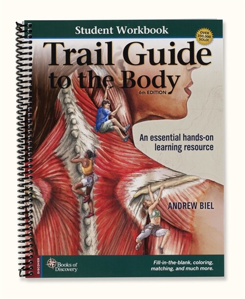 Trail Guide to the Body, 6th Edition - Student Workbook (Spiral, 6)