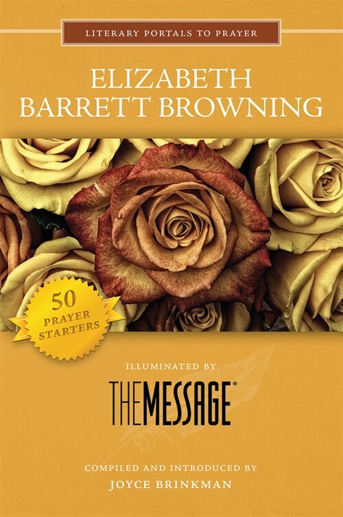 Elizabeth Barrett Browning: Illuminated by the Message (Paperback)