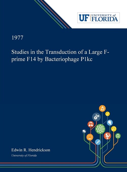 Studies in the Transduction of a Large F-prime F14 by Bacteriophage P1kc (Hardcover)