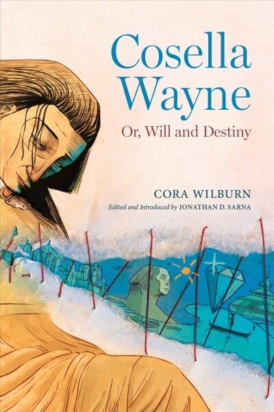 Cosella Wayne: Or, Will and Destiny (Paperback)