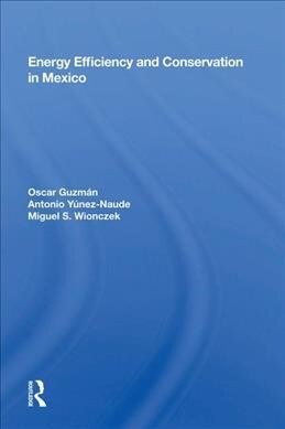 Energy Efficiency and Conservation in Mexico (Hardcover, 1)
