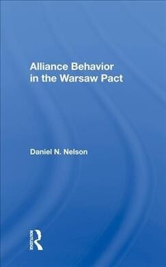 Alliance Behavior in the Warsaw Pact (Hardcover, 1)