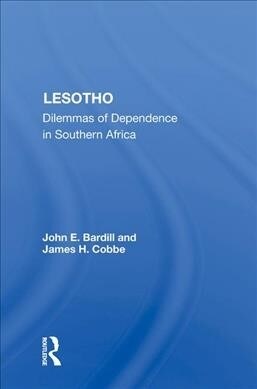 Lesotho : Dilemmas of Dependence in Southern Africa (Hardcover)