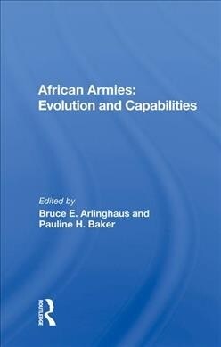 African Armies : Evolution And Capabilities (Hardcover)