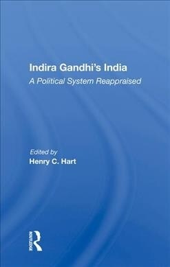 Indira Gandhis India : A Political System Reappraised (Hardcover)